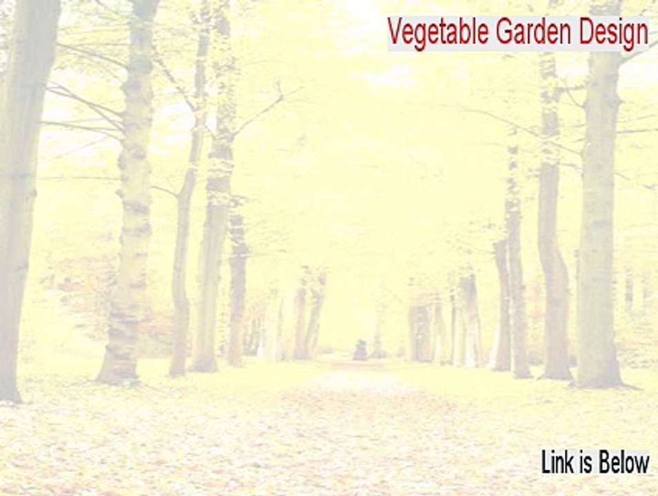 Vegetable Garden Design Download (Download Here 2015)