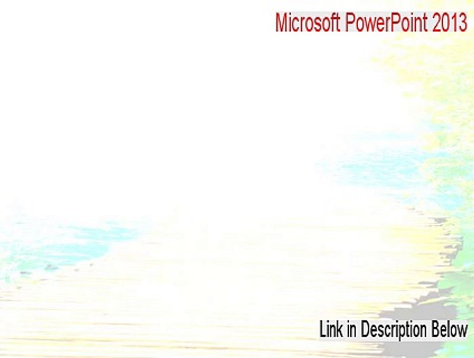 Microsoft PowerPoint 2013 Download Free [Free of Risk Download 2015]