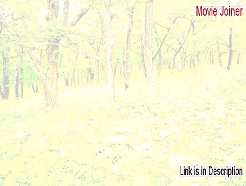 Movie Joiner Keygen - Download Here 2015