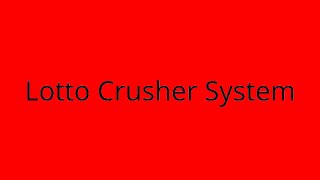 Lotto Crusher System