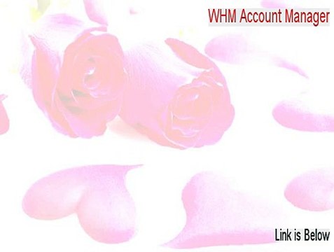 WHM Account Manager Full Download - Download Now
