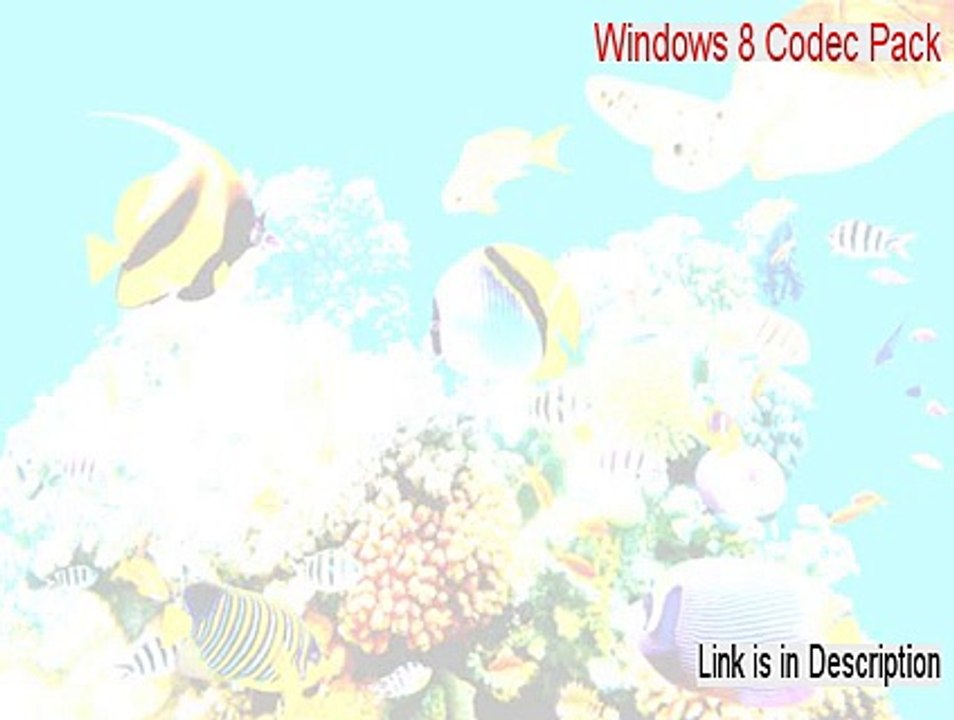 Windows 8 Codec Pack Serial [windows 8 codec pack shark 2015] - video ...