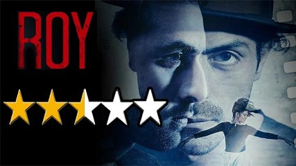 Roy' Movie REVIEW By Bharathi Pradhan | Ranbir Kapoor | Arjun Rampal | Jacqueline Fernandez