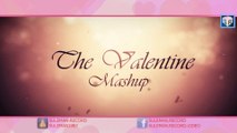 The Valentine's Mashup 2015 by DJ Notorious [FULL HD] - (SULEMAN - RECORD)