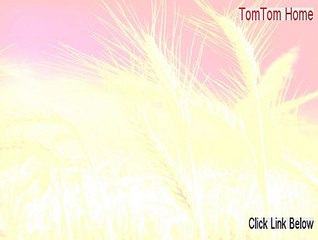 TomTom Home Download - Download Now (2015)