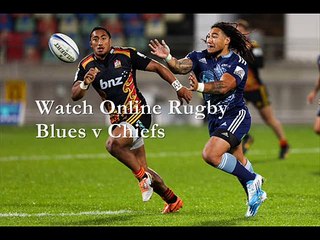 watch Blues vs Chiefs Super rugby online live