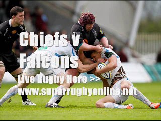 2015 Rugby Chiefs vs Newcastle Falcons live