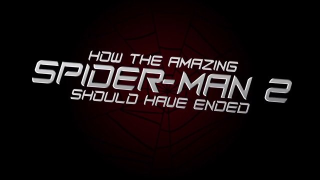 HISHE's How The Amazing Spider-Man 2 Should Have Ended
