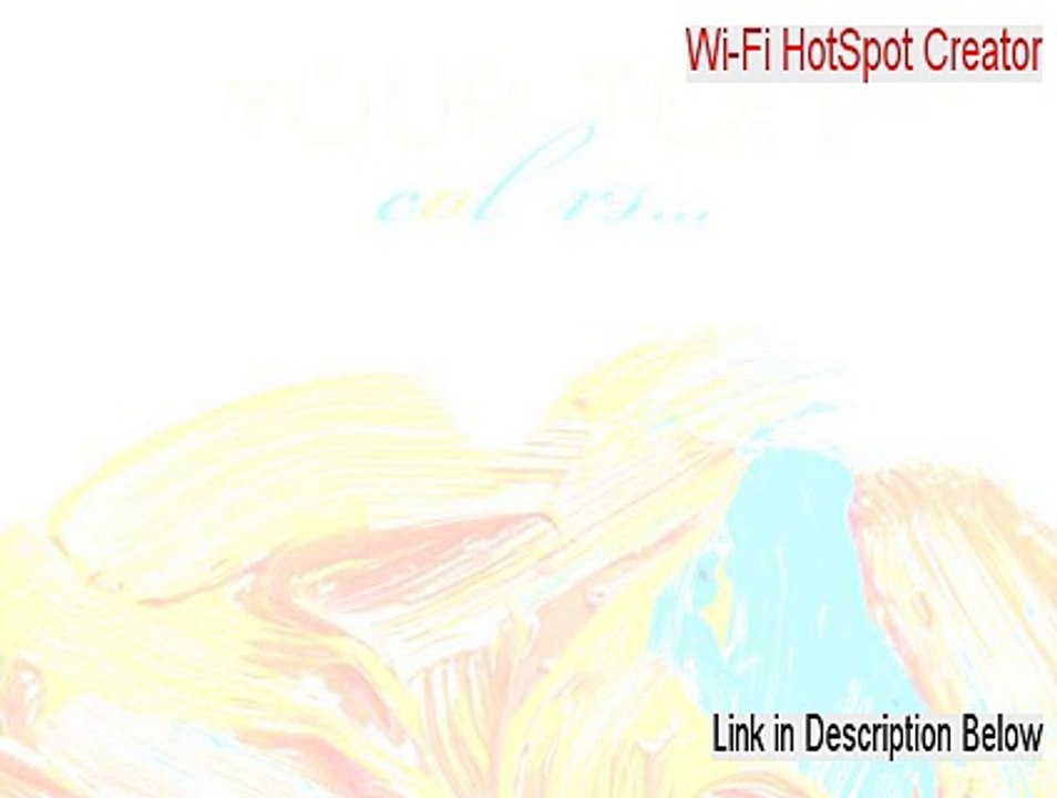 Wi-Fi HotSpot Creator Serial [wifi hotspot creator doesn't work 2015]