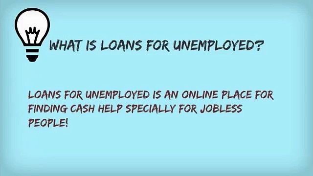 Easily Handle Unwanted Financial Needs Wit Loans For Unemployed