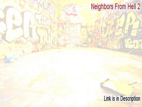 Neighbors From Hell 2 Keygen [neighbors from hell 2 burning with ambition]