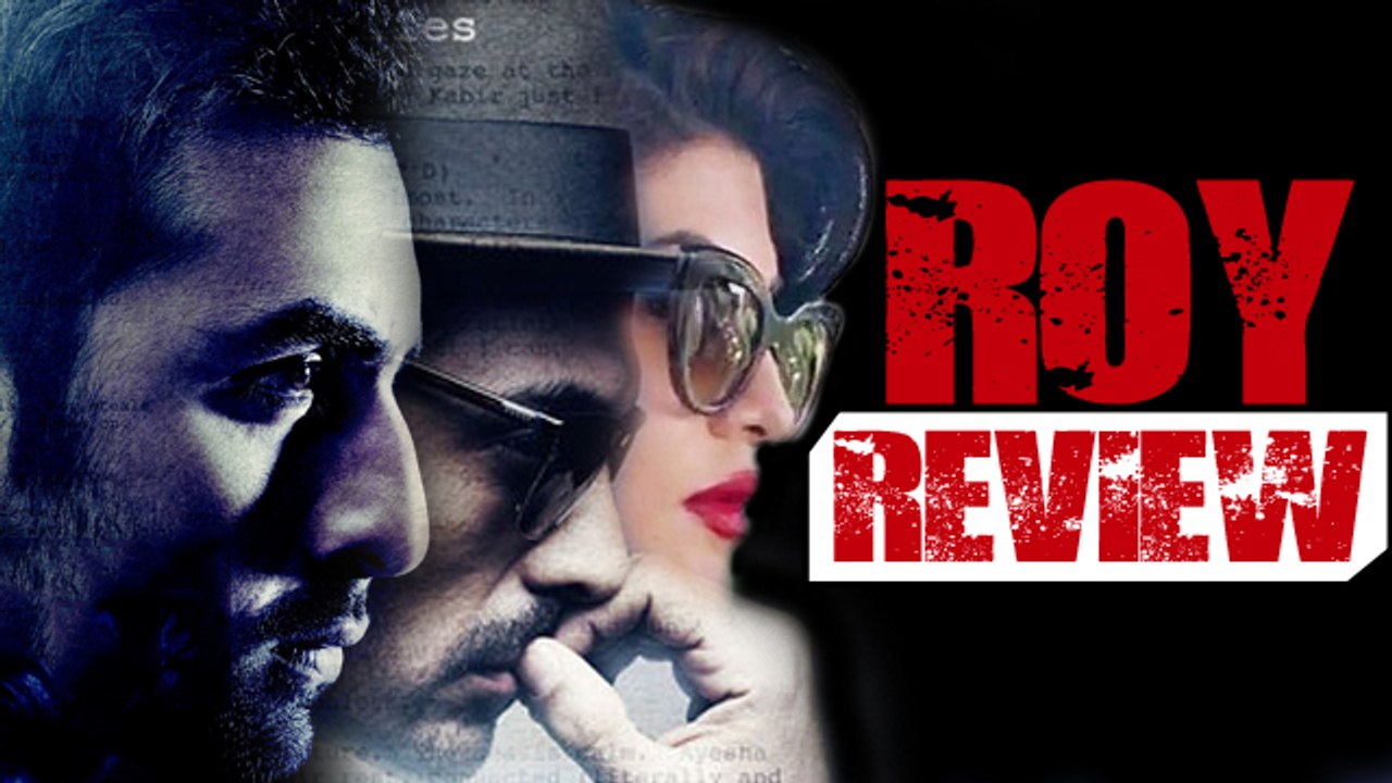 ROY Movie Review | Ranbir Kapoor, Jacqueline Fe...
