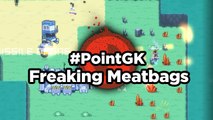 Freaking Meatbags - Point GK : L'ile du Dr Robot