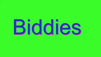How to Pronounce Biddies (Urban Slang Word)
