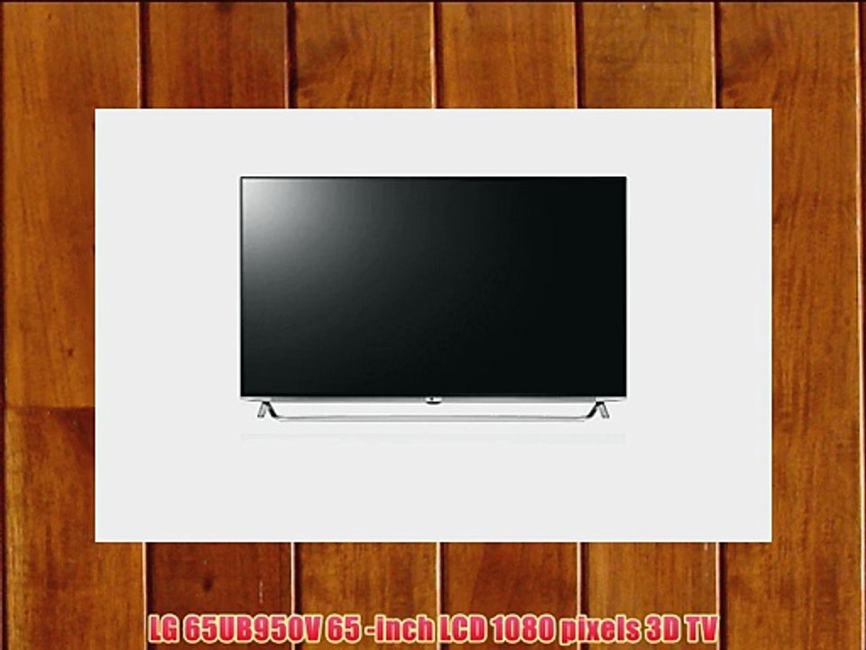 LG 65UB950V 65 -inch LCD 1080 pixels 3D TV