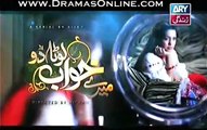Mere Khwab Louta Do Episode 11 Full 13 February 2015 ARY Zindagi Drama