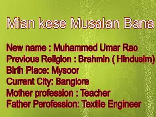 Mian kese Musalan Bana Part 3 of 4 -Ex RSS Activist from Hinduism to Islam -Speech in Hindi or Urdu
