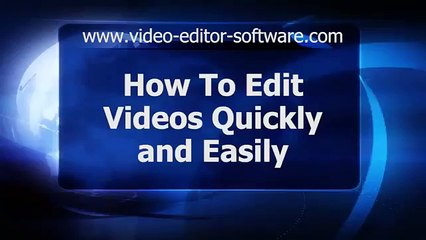 How To Edit Videos Quickly and Easily_2