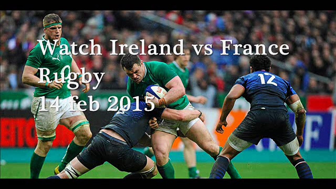 watch Ireland v France live rugby