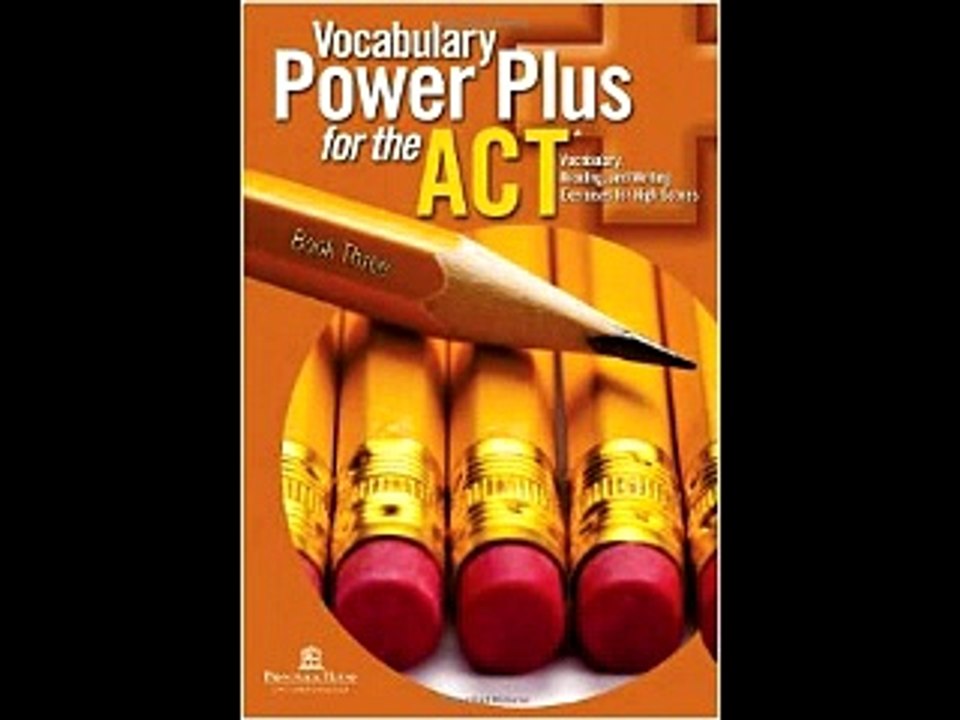 Vocabulary Power Plus for the ACT - Book Three Daniel A. Reed