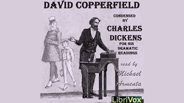 David Copperfield by Charles DICKENS | Condensed by the Author for his Dramatic Readings in America