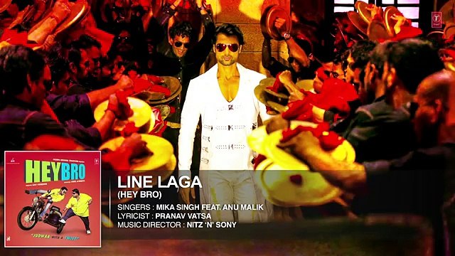 Line Laga' Full Song (Audio) - Hey Bro - Mika Singh Feat. Anu Malik - Ganesh Acharya
