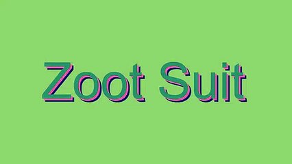 How to Pronounce Zoot Suit