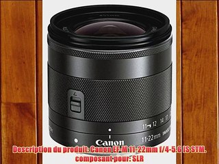 Canon 7568B005 Objectif EF-M 11-22 mm f/4-5.6 IS STM 18 mm Noir