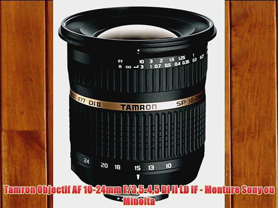 Tamron Objectif AF 10-24mm F/35-45 DI II LD IF - Monture Sony ou Minolta