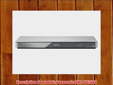 Panasonic DMP-BDT460 Lecteur DVD HDMI Port USB