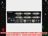 StarTech.com Commutateur KVM USB et double DVI ? 2 ports avec audio et hub USB 2.0 - Switch