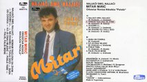 Mitar Miric - Najjaci smo najjaci - (Audio 1990) - CEO ALBUM