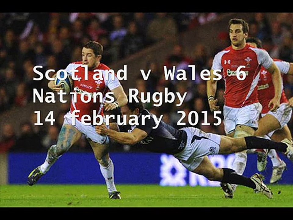 where watch Six Nations Rugby Scotland vs Wales 15 feb 2015
