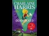 Deadlocked (Sookie Stackhouse True Blood, Book 12)