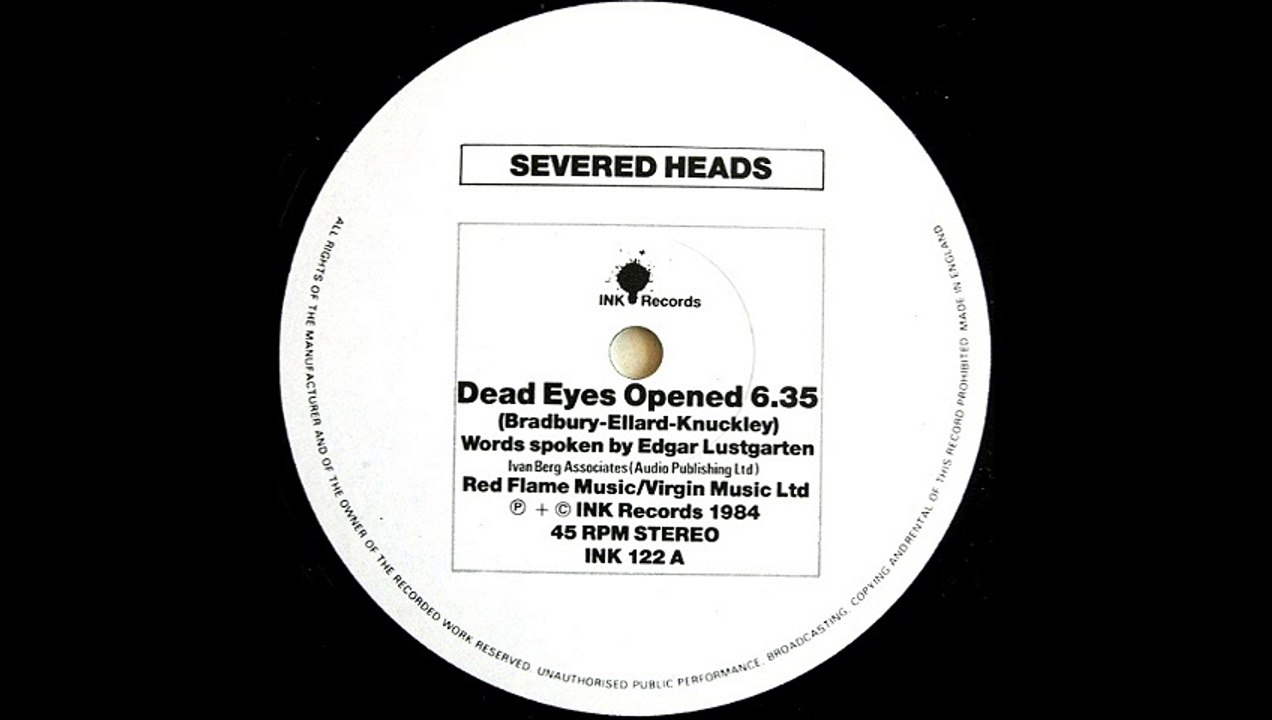 Severed Heads ‎- Dead Eyes Opened (A)