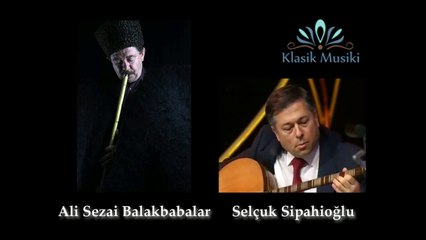 Ali Balakbabalar & Selçuk Sipahioğlu Kürdi Müşterek Taksim