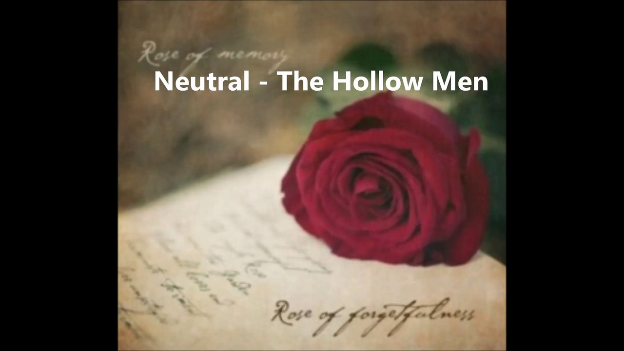 Neutral - The Hollow Men