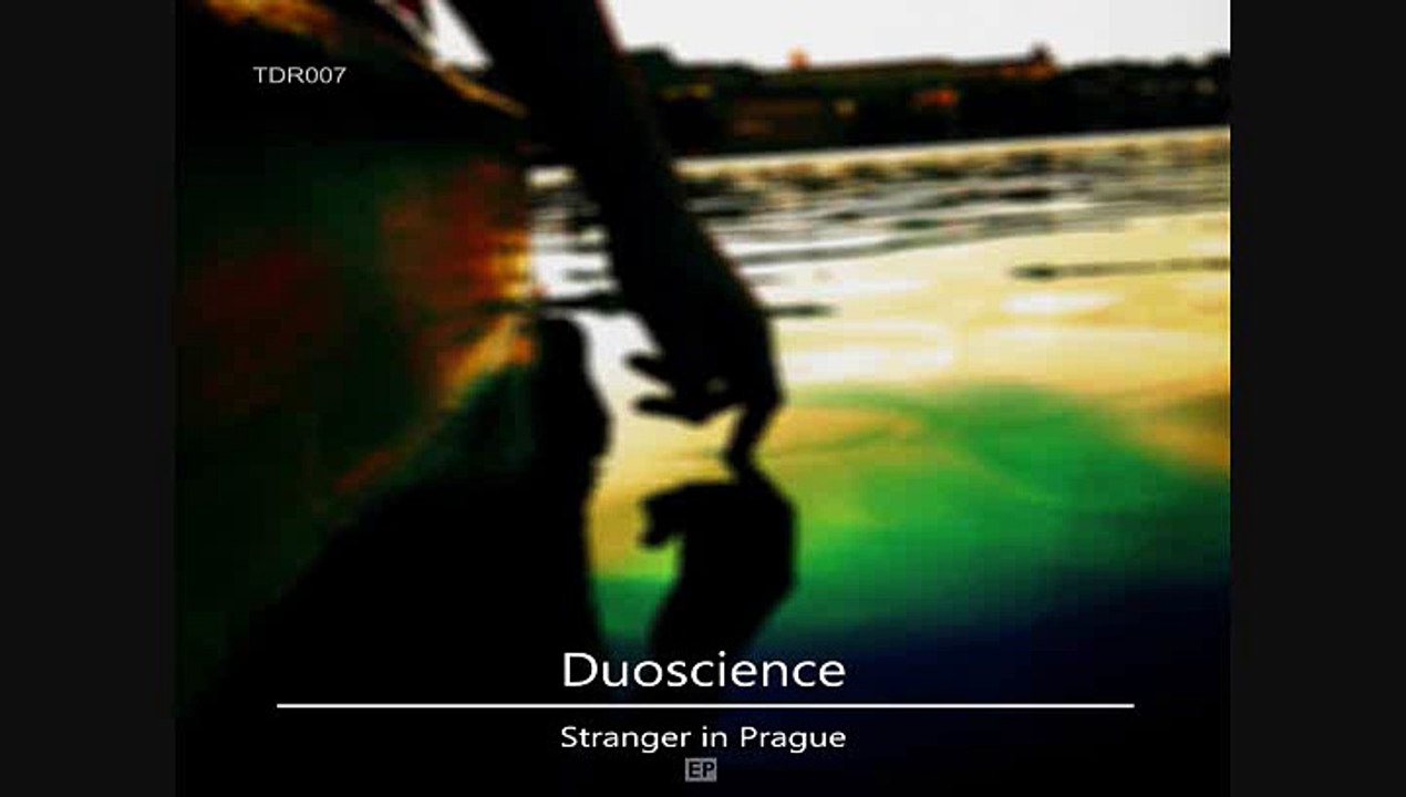 Duoscience - Stranger in Prague_TargetDog Recordings