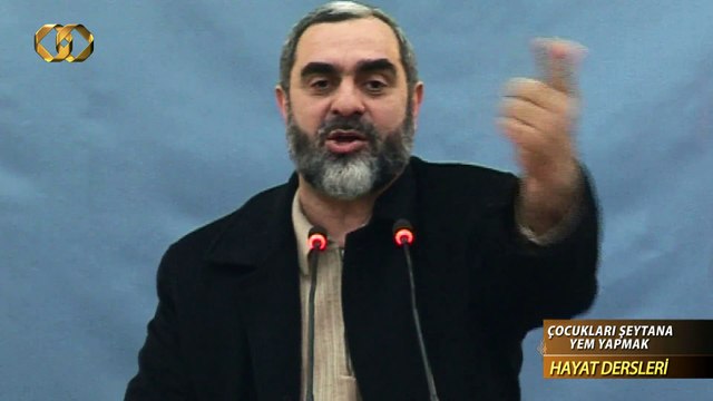 11) Çocukları Şeytana Yem Yapmak - (Hayat Dersleri) - Nureddin YILDIZ - Sosyal Doku Vakfı