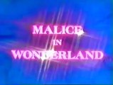 Malice in wonderland