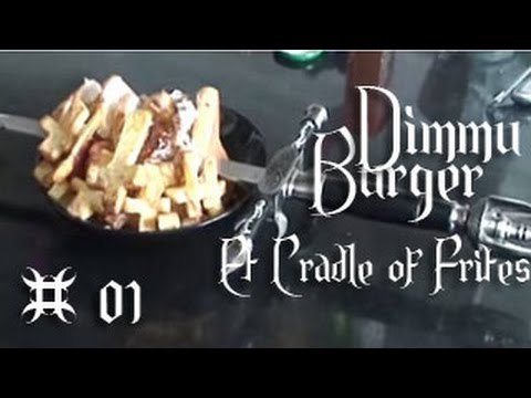 Dimmu Burger & Cradle Of Frites - Ep.01 - Heavy Metal Cooking