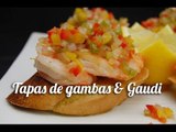 Recette tapas de Gambas & Gaudi