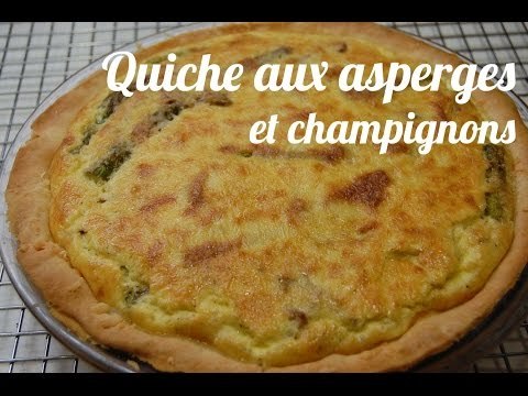 Recette Quiche aux asperges et aux champignons