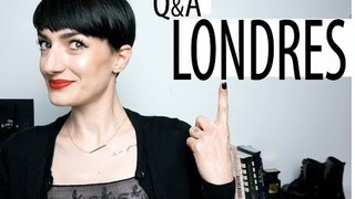 Q&A - Vos Questions sur Londres
