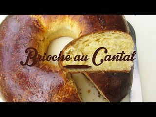Recette de la Brioche au Cantal