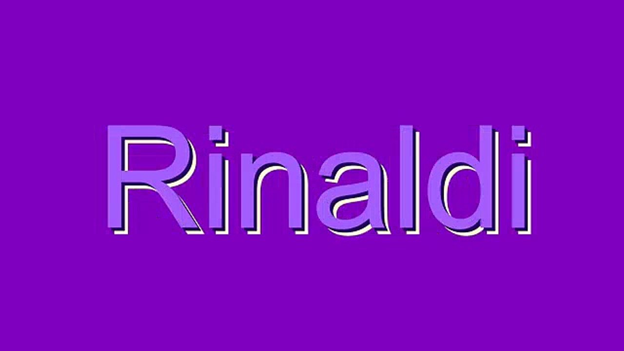 How to Pronounce Rinaldi