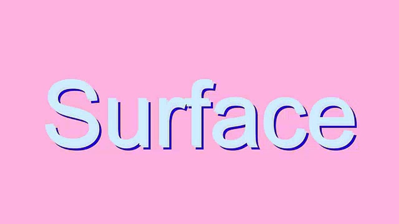 How to Pronounce Surface