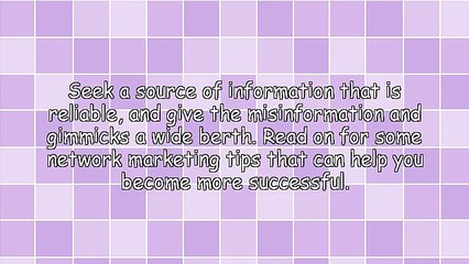 Things You Need To Grow A Sucessful Network Marketing Business