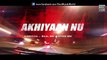 AKHIYAAN NU (Full Video) MOHSIN KHAN | New Punjabi Song 2015 HD