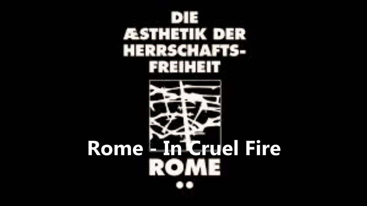 Rome - In Cruel Fire